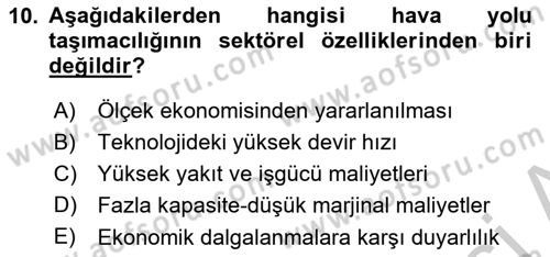 Hava Taşımacılığı Dersi 2016 - 2017 Yılı (Vize) Ara Sınav Soruları 10. Soru