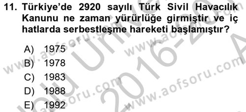 Hava Taşımacılığı Dersi 2016 - 2017 Yılı (Vize) Ara Sınav Soruları 11. Soru
