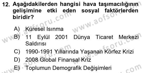 Hava Taşımacılığı Dersi 2016 - 2017 Yılı (Vize) Ara Sınavı 12. Soru