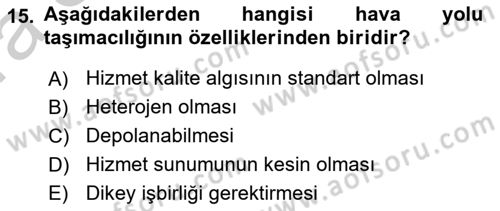 Hava Taşımacılığı Dersi 2016 - 2017 Yılı (Vize) Ara Sınav Soruları 15. Soru
