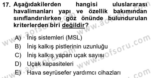 Hava Taşımacılığı Dersi 2016 - 2017 Yılı (Vize) Ara Sınav Soruları 17. Soru