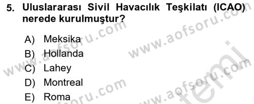 Hava Taşımacılığı Dersi 2016 - 2017 Yılı (Final) Dönem Sonu Sınav Soruları 5. Soru