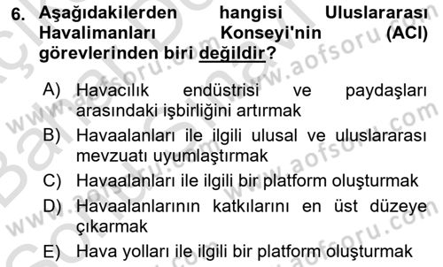 Hava Taşımacılığı Dersi 2016 - 2017 Yılı (Final) Dönem Sonu Sınav Soruları 6. Soru