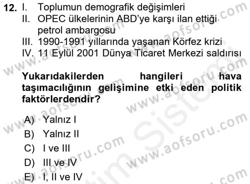 Hava Taşımacılığı Dersi 2017 - 2018 Yılı (Vize) Ara Sınav Soruları 12. Soru