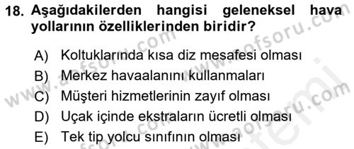 Hava Taşımacılığı Dersi 2017 - 2018 Yılı (Vize) Ara Sınav Soruları 18. Soru