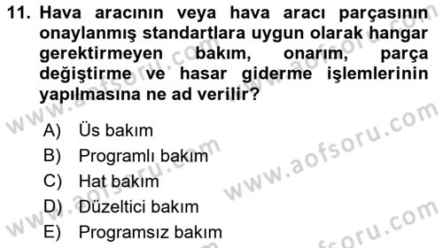 Hava Taşımacılığı Dersi 2017 - 2018 Yılı (Final) Dönem Sonu Sınavı 11. Soru