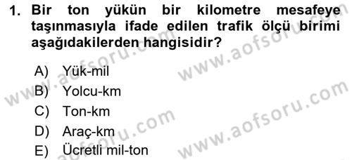 Hava Taşımacılığı Dersi 2018 - 2019 Yılı (Vize) Ara Sınav Soruları 1. Soru