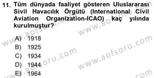 Hava Taşımacılığı Dersi 2018 - 2019 Yılı (Vize) Ara Sınav Soruları 11. Soru