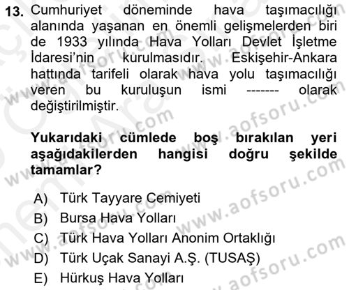 Hava Taşımacılığı Dersi 2018 - 2019 Yılı (Vize) Ara Sınav Soruları 13. Soru