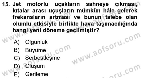 Hava Taşımacılığı Dersi 2018 - 2019 Yılı (Vize) Ara Sınav Soruları 15. Soru