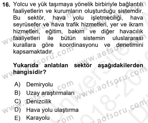 Hava Taşımacılığı Dersi 2018 - 2019 Yılı (Vize) Ara Sınav Soruları 16. Soru