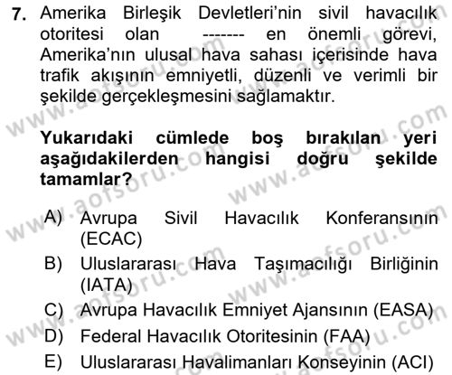 Hava Taşımacılığı Dersi 2018 - 2019 Yılı (Final) Dönem Sonu Sınav Soruları 7. Soru