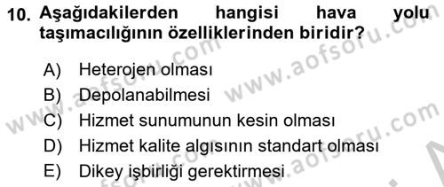 Hava Taşımacılığı Dersi 2018 - 2019 Yılı Yaz Okulu Sınav Soruları 10. Soru