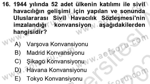Hava Taşımacılığı Dersi 2020 - 2021 Yılı Yaz Okulu Sınav Soruları 16. Soru