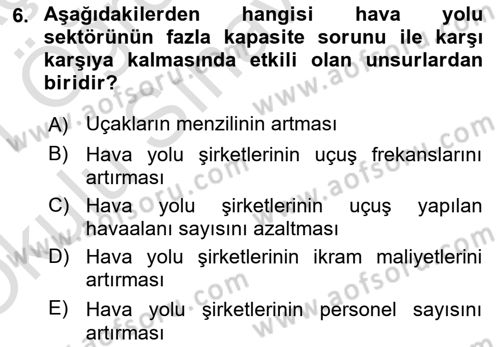 Hava Taşımacılığı Dersi 2020 - 2021 Yılı Yaz Okulu Sınav Soruları 6. Soru