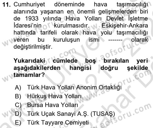 Hava Taşımacılığı Dersi 2021 - 2022 Yılı (Vize) Ara Sınav Soruları 11. Soru