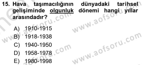 Hava Taşımacılığı Dersi 2021 - 2022 Yılı (Vize) Ara Sınav Soruları 15. Soru