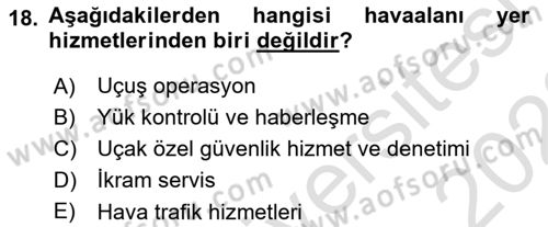 Hava Taşımacılığı Dersi 2021 - 2022 Yılı (Vize) Ara Sınav Soruları 18. Soru