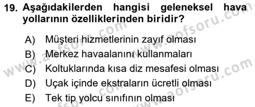 Hava Taşımacılığı Dersi 2021 - 2022 Yılı (Vize) Ara Sınav Soruları 19. Soru