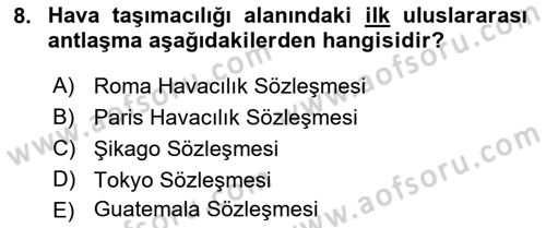 Hava Taşımacılığı Dersi 2021 - 2022 Yılı (Final) Dönem Sonu Sınav Soruları 8. Soru