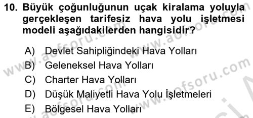 Hava Taşımacılığı Dersi 2021 - 2022 Yılı Yaz Okulu Sınav Soruları 10. Soru