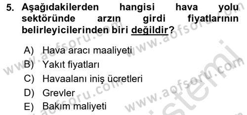 Hava Taşımacılığı Dersi 2021 - 2022 Yılı Yaz Okulu Sınav Soruları 5. Soru
