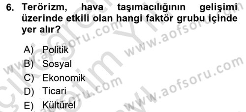 Hava Taşımacılığı Dersi 2021 - 2022 Yılı Yaz Okulu Sınav Soruları 6. Soru