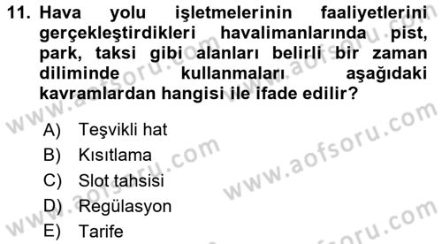 Hava Taşımacılığı Dersi 2023 - 2024 Yılı (Vize) Ara Sınav Soruları 11. Soru