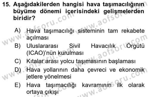 Hava Taşımacılığı Dersi 2023 - 2024 Yılı (Vize) Ara Sınav Soruları 15. Soru