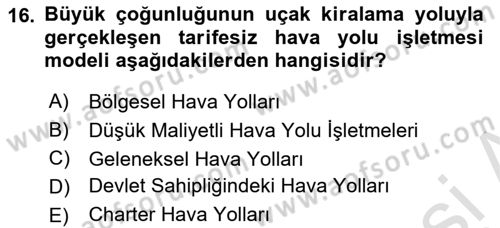Hava Taşımacılığı Dersi 2023 - 2024 Yılı (Vize) Ara Sınav Soruları 16. Soru