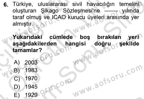 Hava Taşımacılığı Dersi 2023 - 2024 Yılı (Final) Dönem Sonu Sınav Soruları 6. Soru