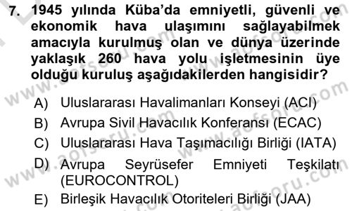 Hava Taşımacılığı Dersi 2023 - 2024 Yılı (Final) Dönem Sonu Sınav Soruları 7. Soru