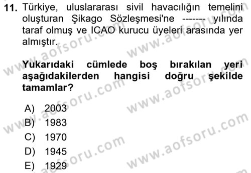 Hava Taşımacılığı Dersi 2023 - 2024 Yılı Yaz Okulu Sınav Soruları 11. Soru