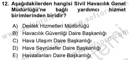 Hava Taşımacılığı Dersi 2023 - 2024 Yılı Yaz Okulu Sınav Soruları 12. Soru
