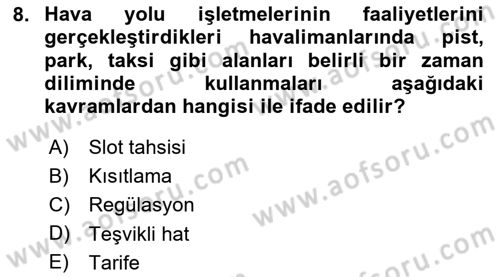 Hava Taşımacılığı Dersi 2023 - 2024 Yılı Yaz Okulu Sınav Soruları 8. Soru