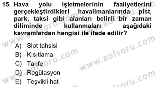 Hava Taşımacılığı Dersi 2024 - 2025 Yılı (Vize) Ara Sınav Soruları 15. Soru