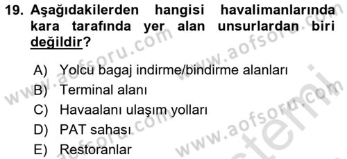 Hava Taşımacılığı Dersi 2024 - 2025 Yılı (Vize) Ara Sınav Soruları 19. Soru