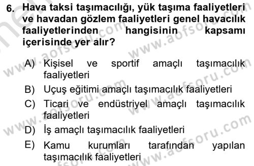 Hava Taşımacılığı Dersi 2024 - 2025 Yılı (Vize) Ara Sınav Soruları 6. Soru
