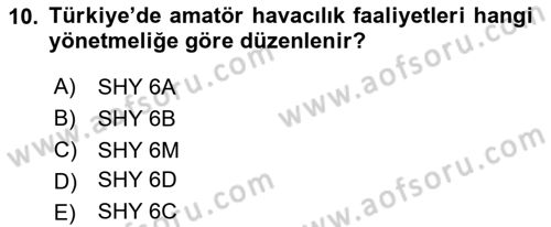 Hava Taşımacılığı Dersi 2024 - 2025 Yılı (Final) Dönem Sonu Sınav Soruları 10. Soru