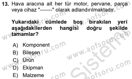 Hava Taşımacılığı Dersi 2024 - 2025 Yılı (Final) Dönem Sonu Sınav Soruları 13. Soru