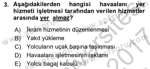 Yer Hizmetleri Yönetimi Dersi 2016 - 2017 Yılı (Vize) Ara Sınavı 3. Soru