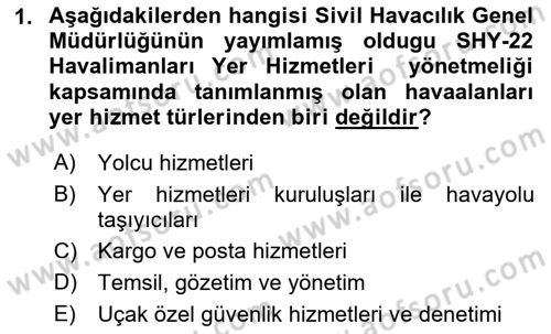 Yer Hizmetleri Yönetimi Dersi 2017 - 2018 Yılı (Final) Dönem Sonu Sınav Soruları 1. Soru