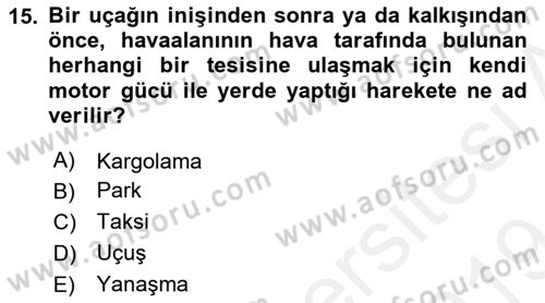 Yer Hizmetleri Yönetimi Dersi 2018 - 2019 Yılı (Final) Dönem Sonu Sınav Soruları 15. Soru