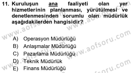 Yer Hizmetleri Yönetimi Dersi 2021 - 2022 Yılı (Vize) Ara Sınavı 11. Soru