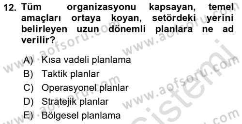 Yer Hizmetleri Yönetimi Dersi 2021 - 2022 Yılı (Vize) Ara Sınavı 12. Soru