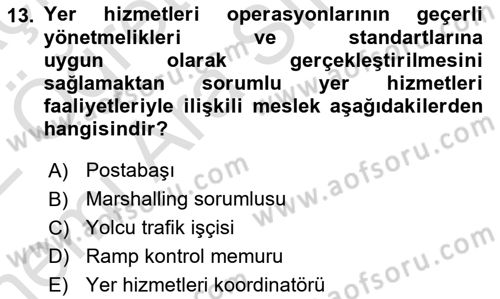 Yer Hizmetleri Yönetimi Dersi 2021 - 2022 Yılı (Vize) Ara Sınavı 13. Soru