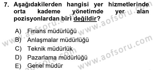 Yer Hizmetleri Yönetimi Dersi 2022 - 2023 Yılı Yaz Okulu Sınav Soruları 7. Soru
