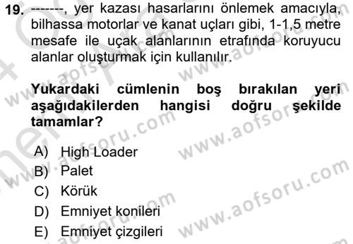 Yer Hizmetleri Yönetimi Dersi 2023 - 2024 Yılı (Vize) Ara Sınav Soruları 19. Soru