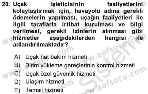 Yer Hizmetleri Yönetimi Dersi 2023 - 2024 Yılı (Final) Dönem Sonu Sınav Soruları 20. Soru