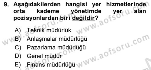 Yer Hizmetleri Yönetimi Dersi 2023 - 2024 Yılı Yaz Okulu Sınav Soruları 9. Soru